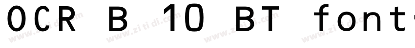 OCR B 10 BT font字体转换